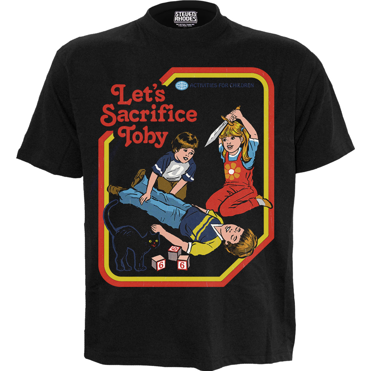 STEVEN RHODES - LETS SACRIFICE TOBY - Front Print T-Shirt Black