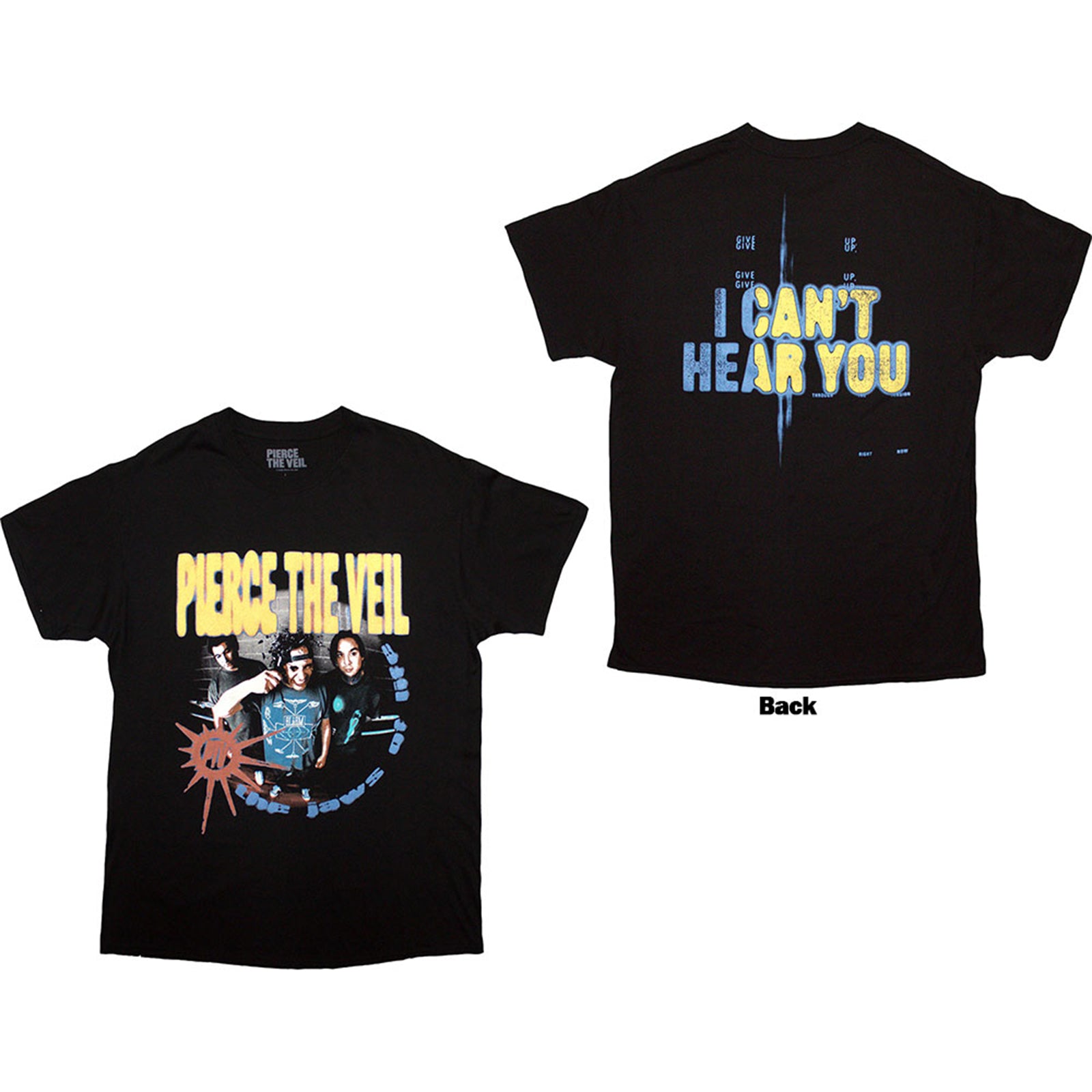 PIERCE THE VEIL - I CAN'T HEAR YOU - T-Shirt Black (Back Print)